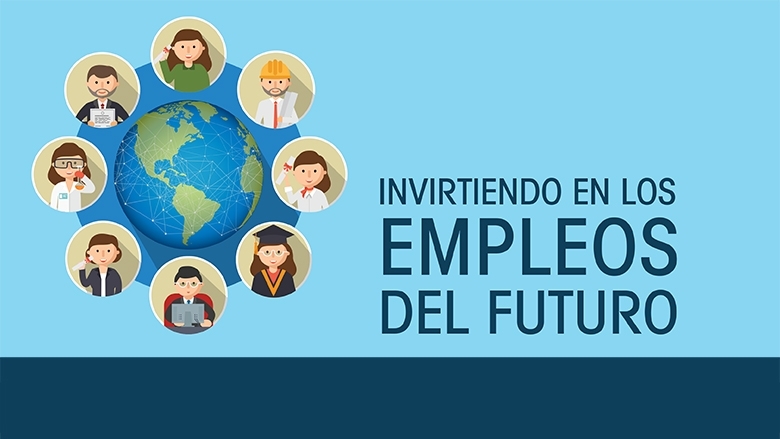 Foro Invirtiendo en los empleos del futuro 