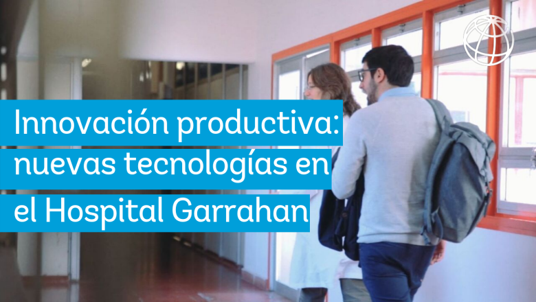 Innovación productiva - Hospital de Pediatría Garrahan (Argentina)