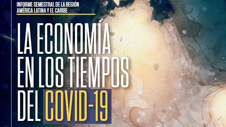 La economía de América Latina y el Caribe en tiempos de Covid-19 (Coronavirus)