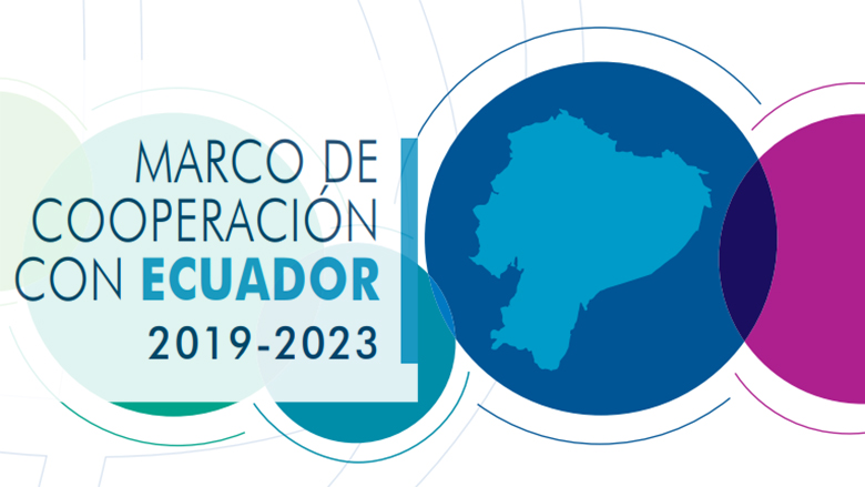 Marco de cooperación con Ecuador 2019-2023