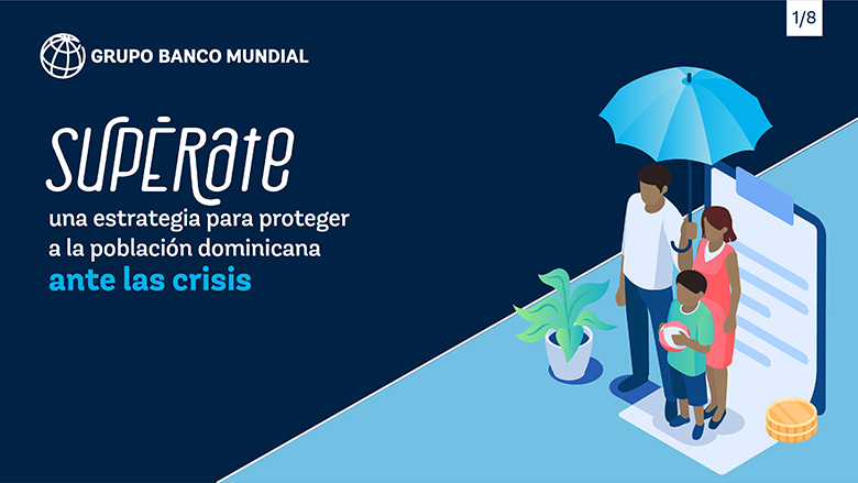 Supérate, una estrategia de protección social para proteger a la población dominicana ante las crisis