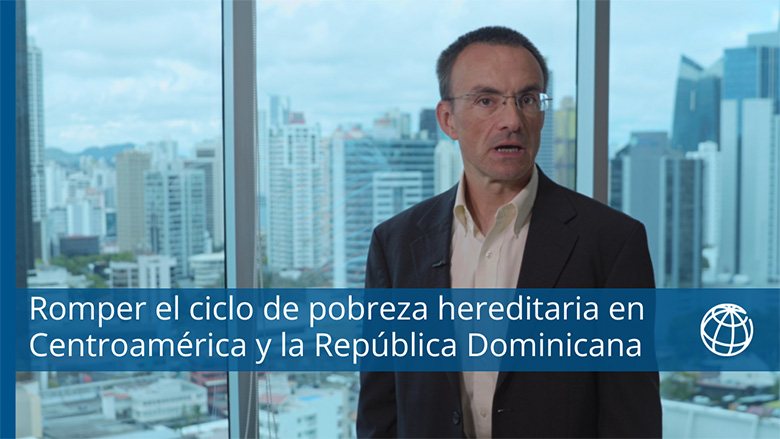 Romper el ciclo de pobreza hereditaria en Centroamérica y la República Dominicana